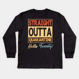 Straight Outta Quarantine Hello Twenty With Face Mask Happy Birthday 20 Years Old Born In 2000 Kids Long Sleeve T-Shirt